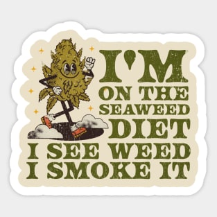 I see Weed. I Smoke It ~ Weed Sticker